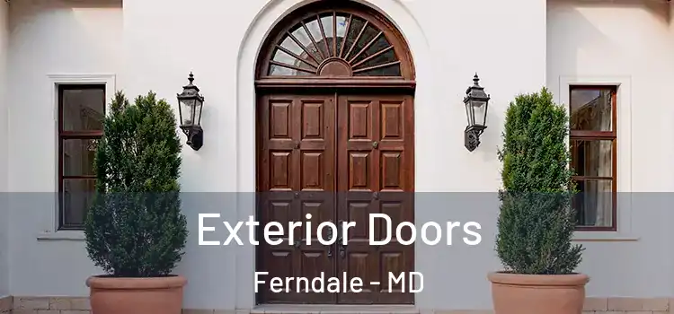 Exterior Doors Ferndale - MD