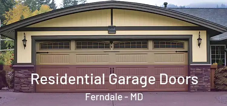  Residential Garage Doors Ferndale - MD